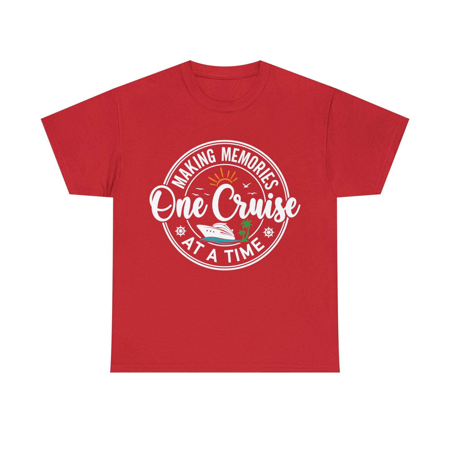Making Memories Once Cruise At A Time Unisex Heavy Cotton Tee