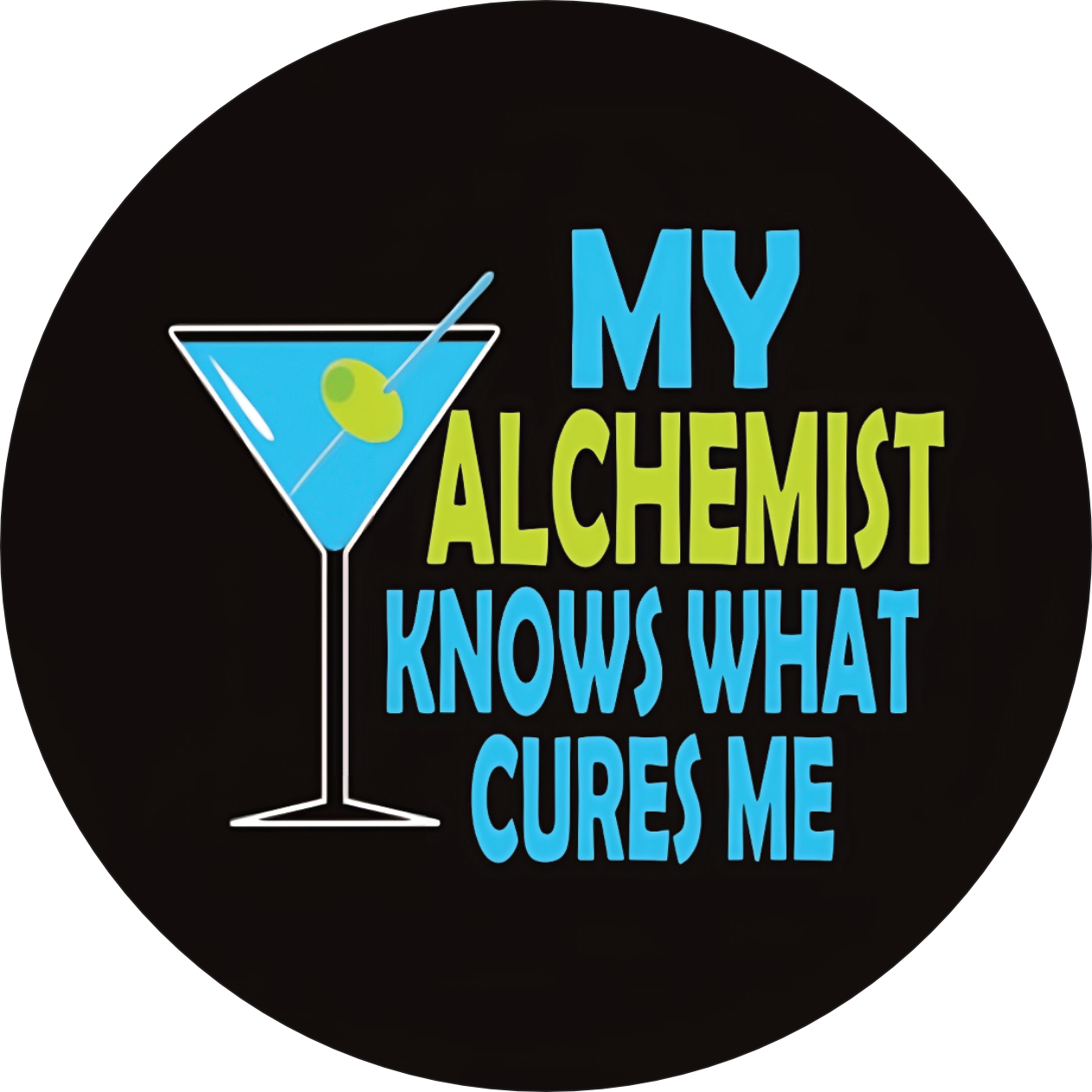 My Alchemist Knows What Cures Me Coaster