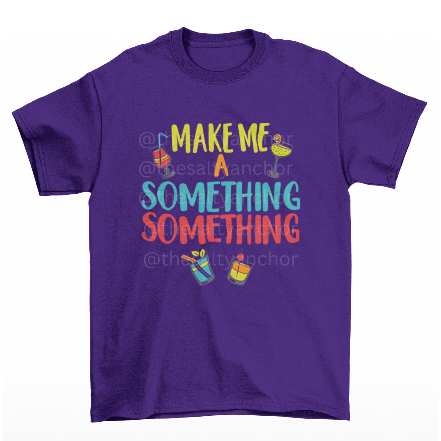 Make Me A Something Something T-Shirt