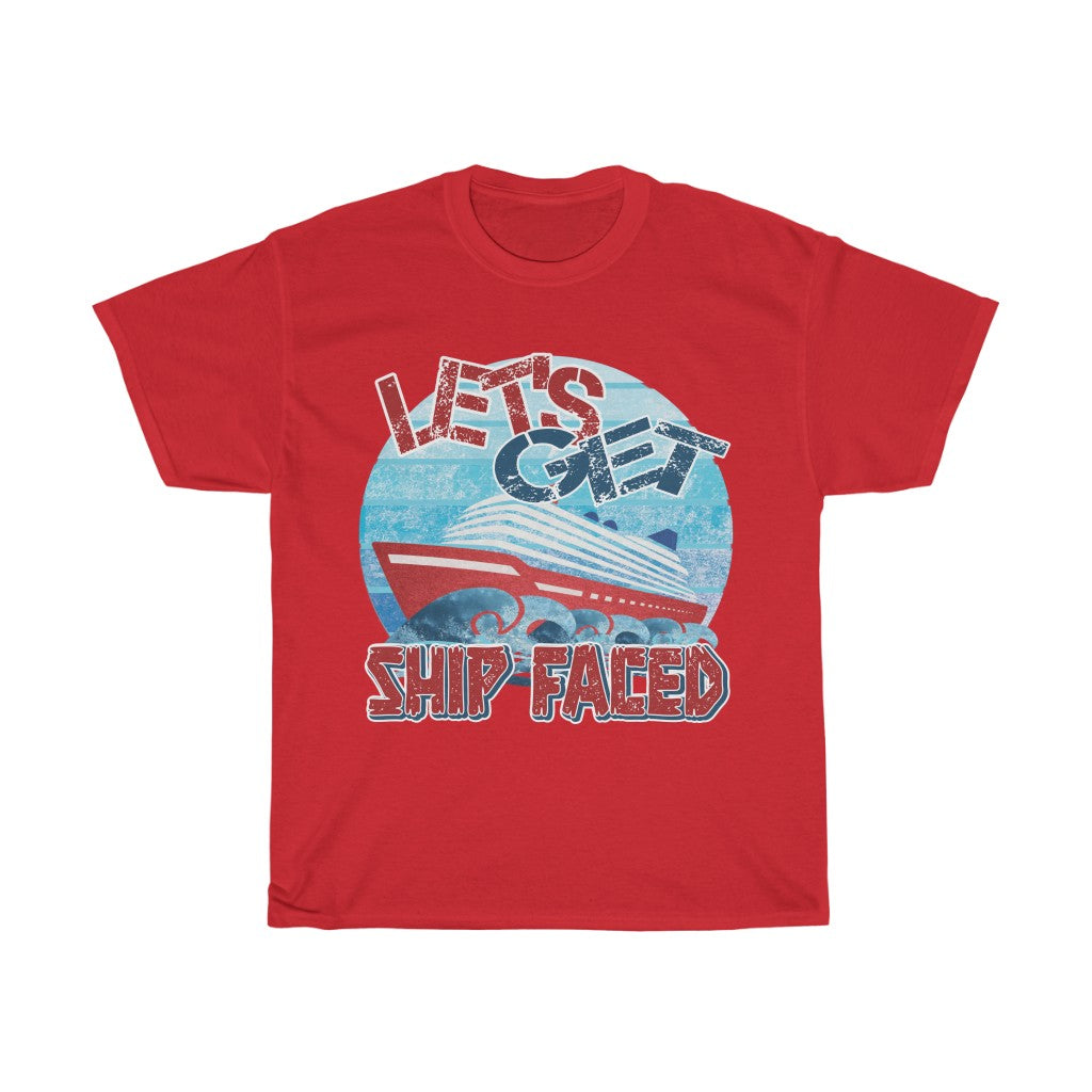 Let's Get Ship Faced Unisex Heavy Cotton Tee - The Salty Anchor