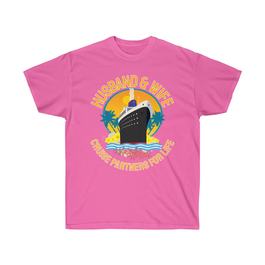 Husband & Wife Cruise Partners For Life Unisex Ultra Cotton Tee - The Salty Anchor