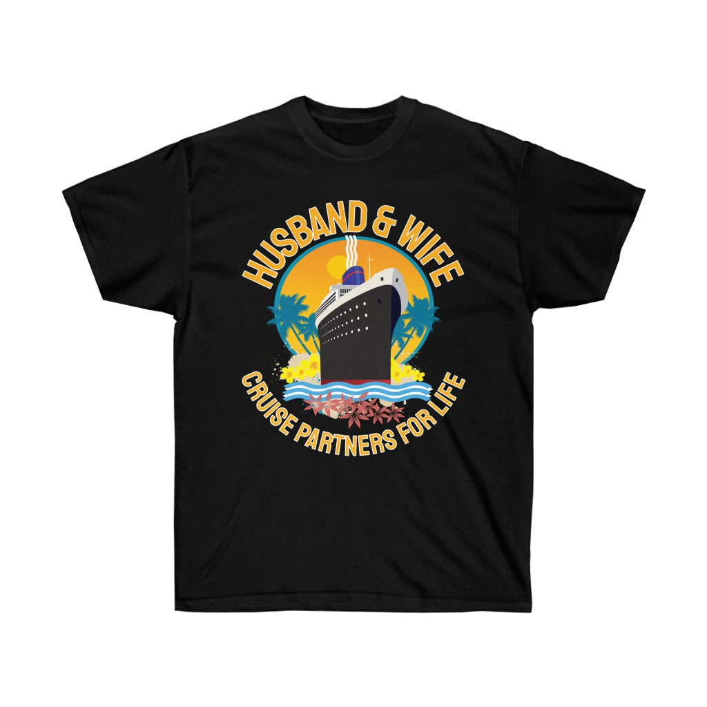 Husband & Wife Cruise Partners For Life Unisex Ultra Cotton Tee - The Salty Anchor