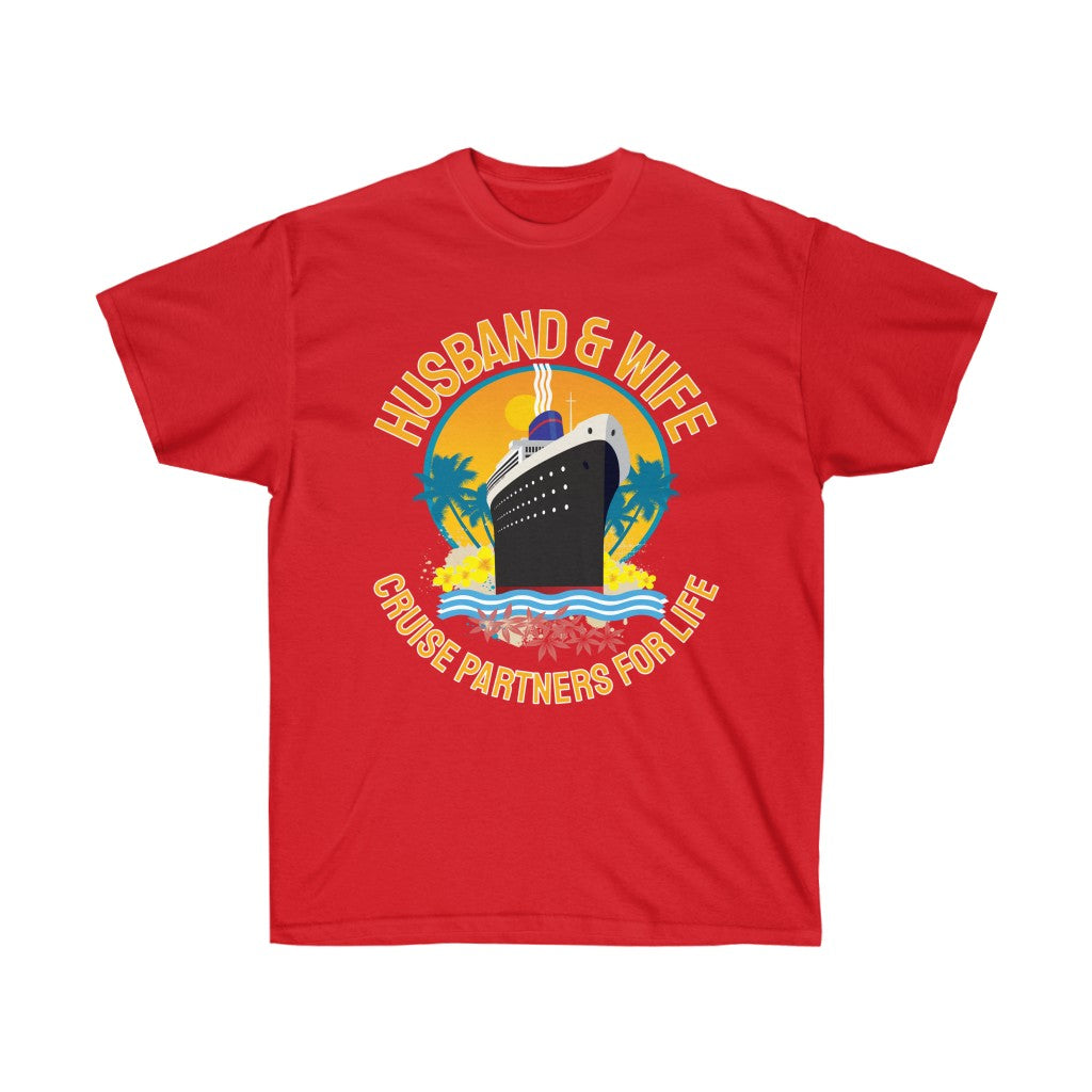 Husband & Wife Cruise Partners For Life Unisex Ultra Cotton Tee - The Salty Anchor
