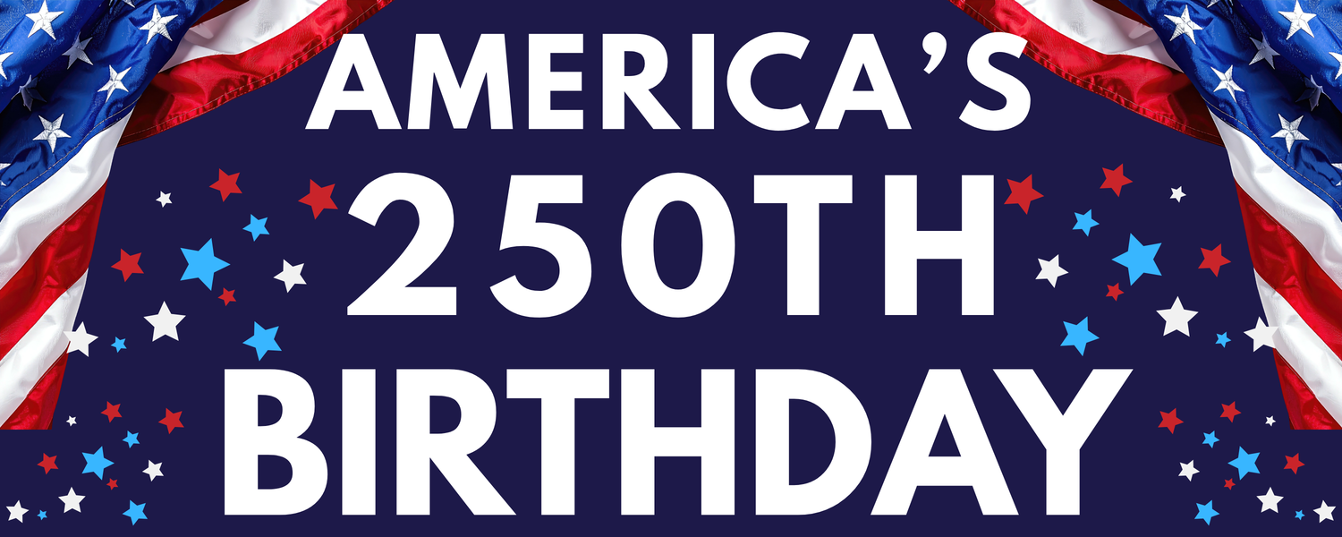 America's 250th Birthday