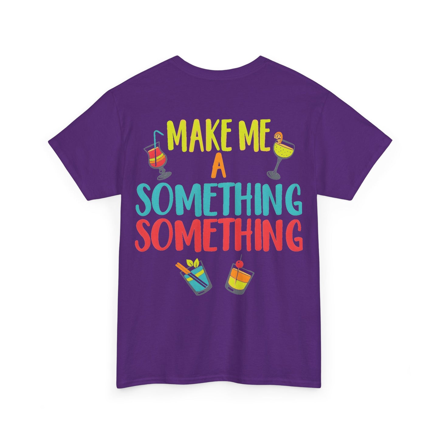 Cocktail Tee — "Make Me a Something Something" Summer Drink Graphic Shirt