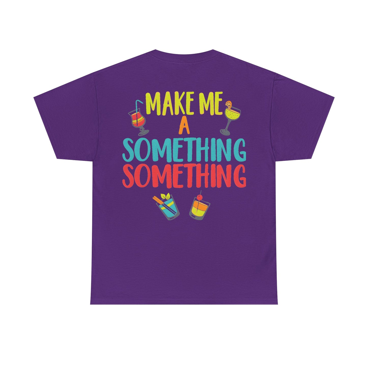 Cocktail Tee — "Make Me a Something Something" Summer Drink Graphic Shirt
