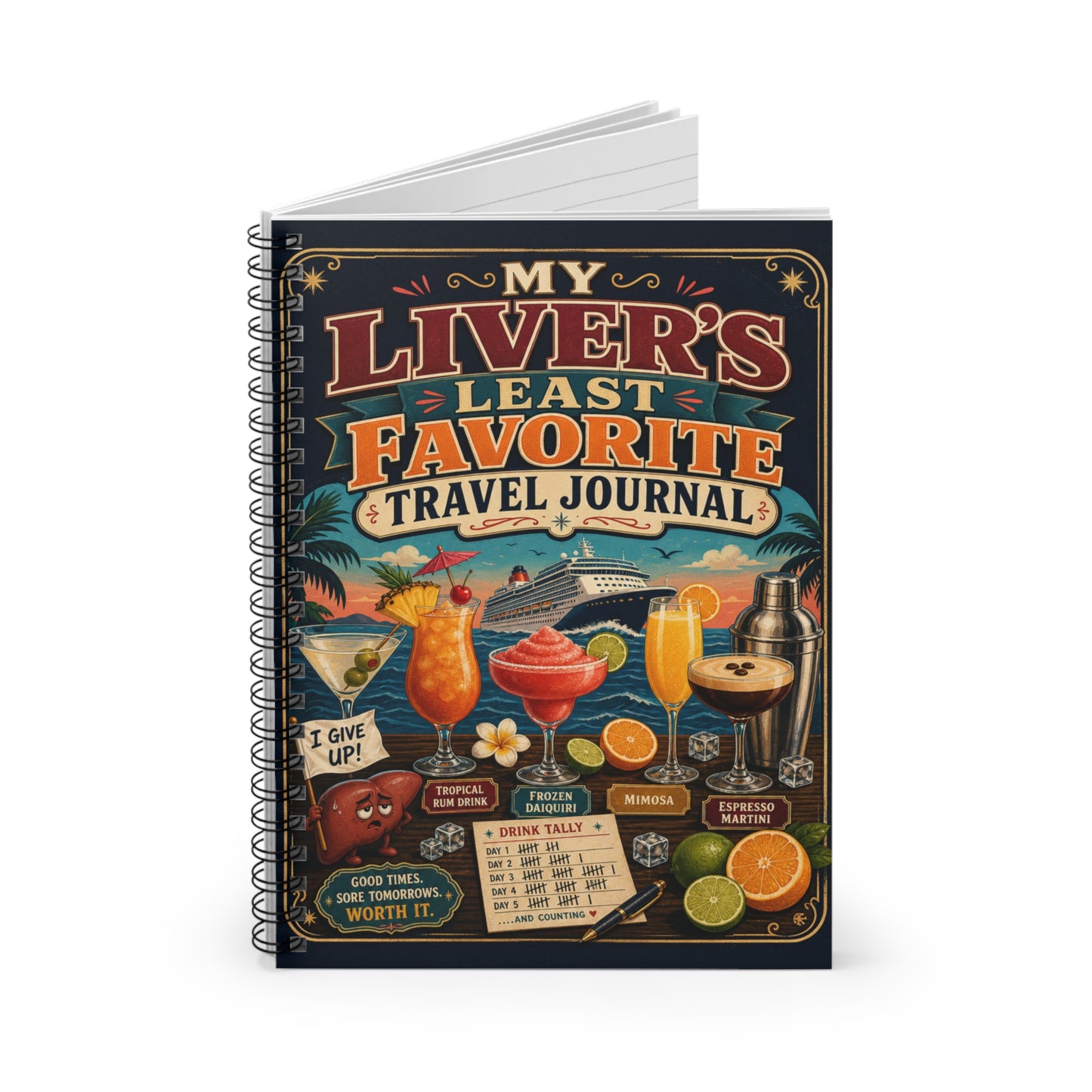 My Liver's Least Favorite Cocktail Cruise Spiral Journal
