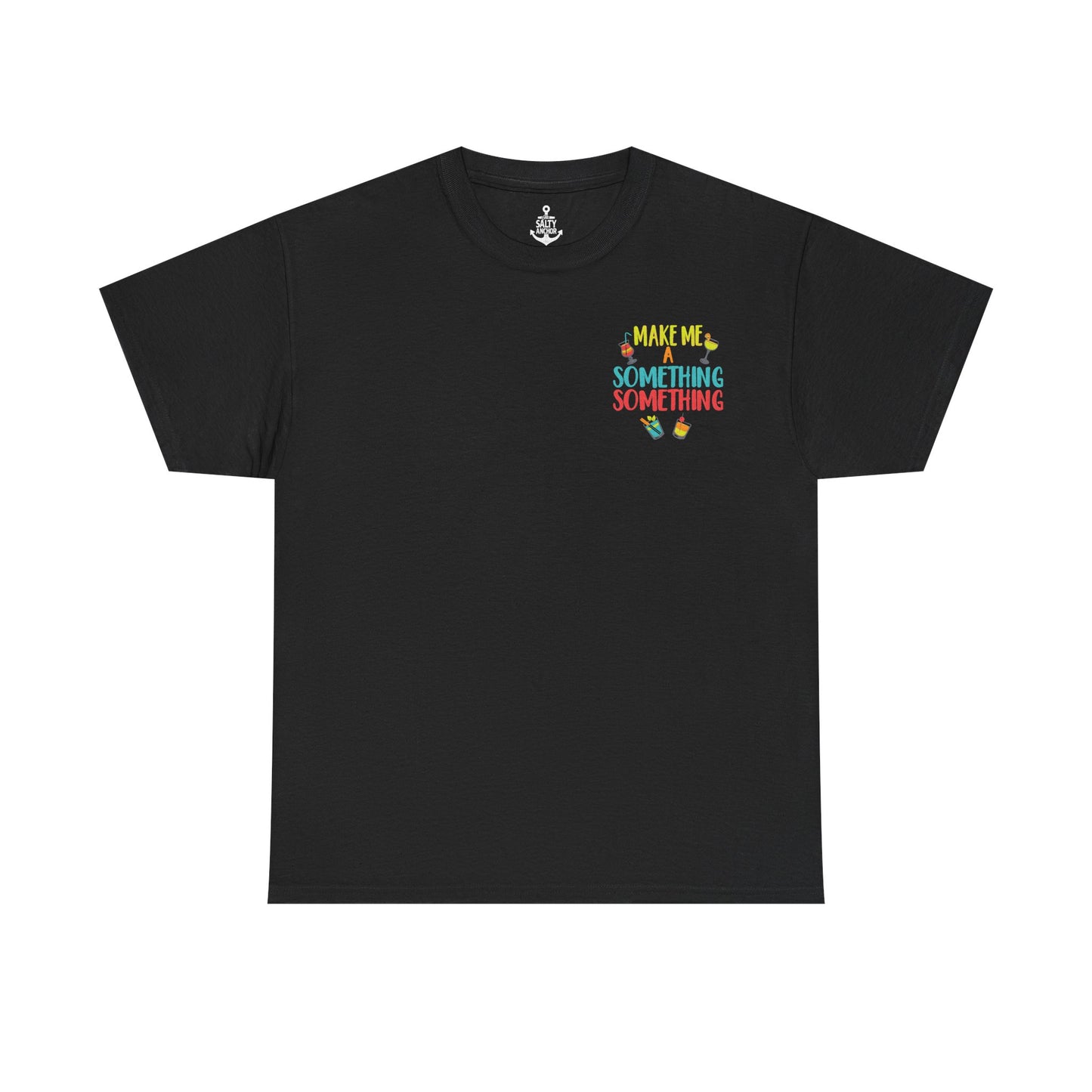 Cocktail Tee — "Make Me a Something Something" Summer Drink Graphic Shirt