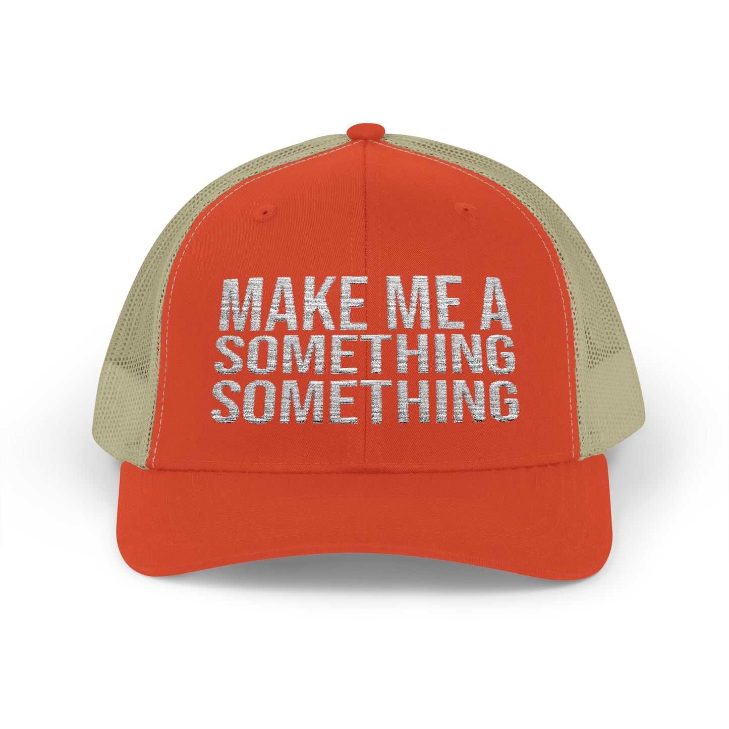 Make Me A Something Something ABDS Snapback Trucker Cap