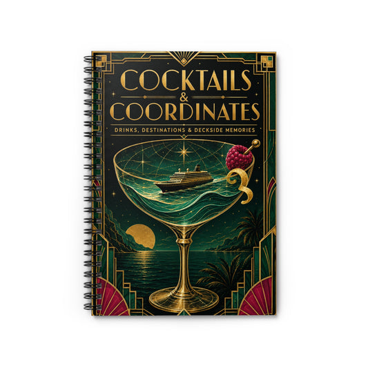 Cocktails & Coordinates Cruise Spiral Journal