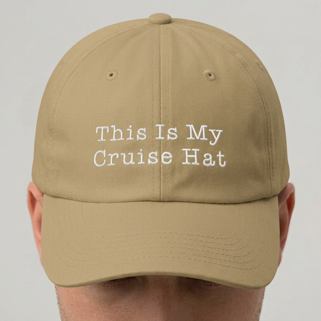 This Is My Cruise Hat Dad Cap — Embroidered Travel & Cruise Baseball Cap