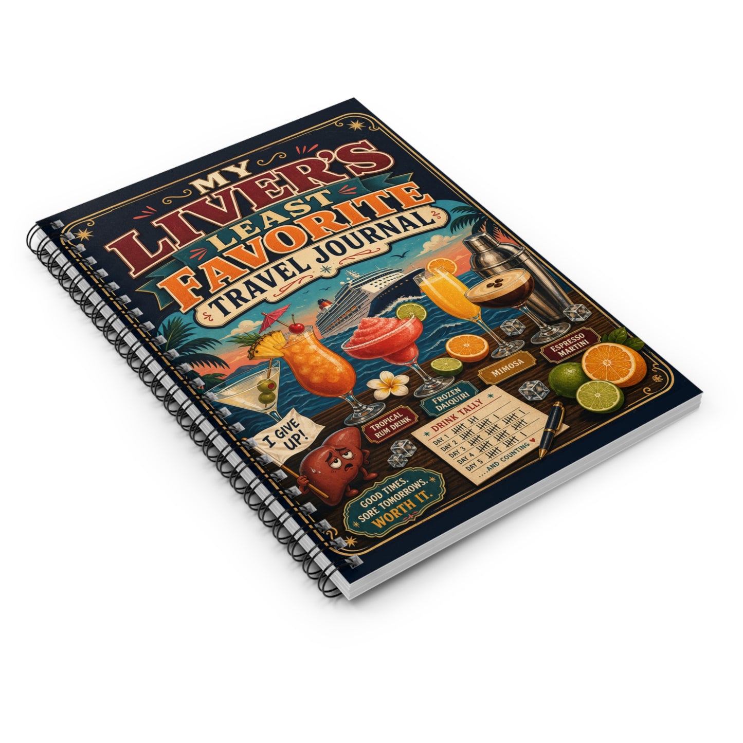 My Liver's Least Favorite Cocktail Cruise Spiral Journal