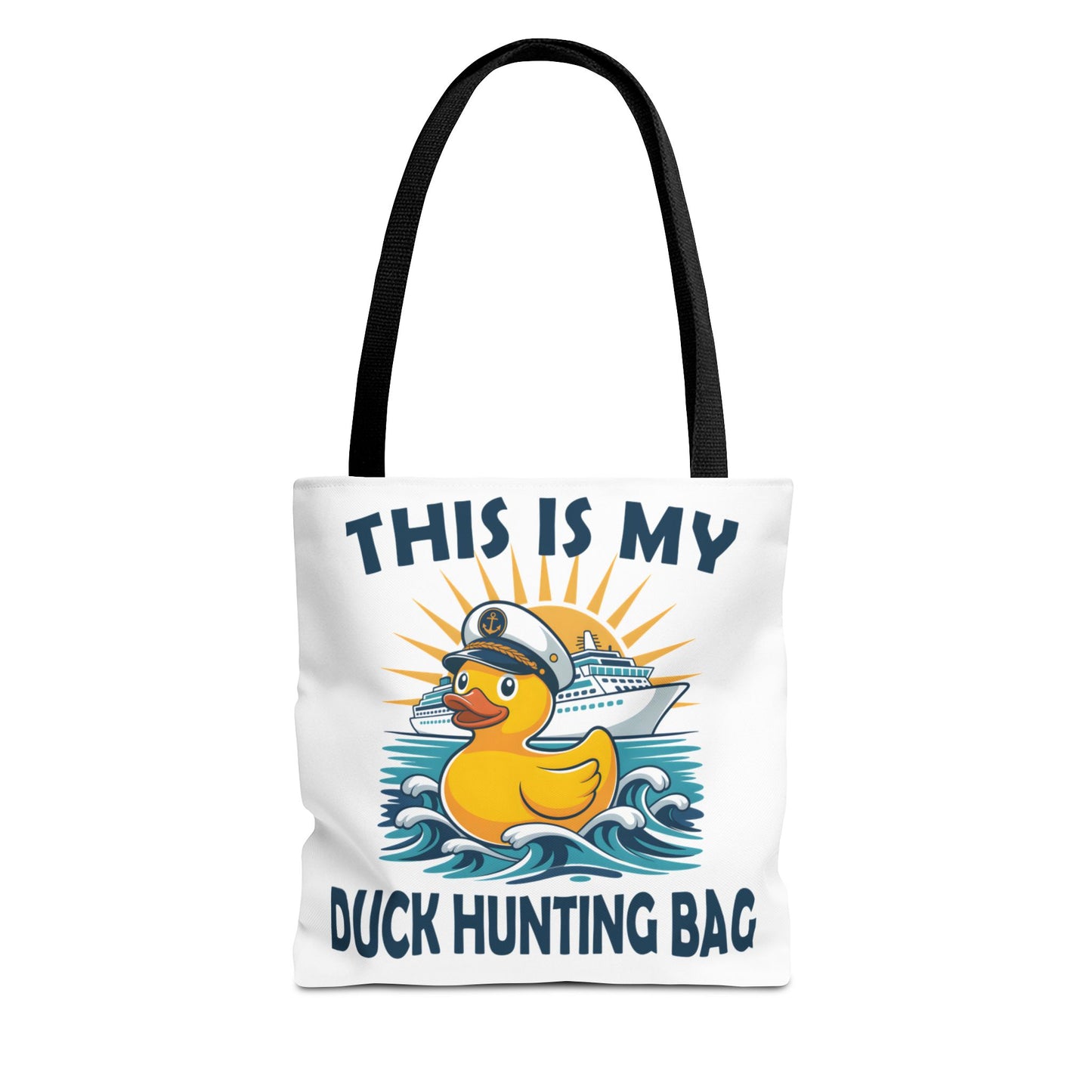 Duck Hunting Tote Bag — "This Is My Duck Hunting Bag" Nautical Rubber Duck Cruise Bag