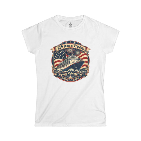 Cruise Celebration Womens Tee – 250 Years of Freedom Patriotic Cruise T‑Shirt