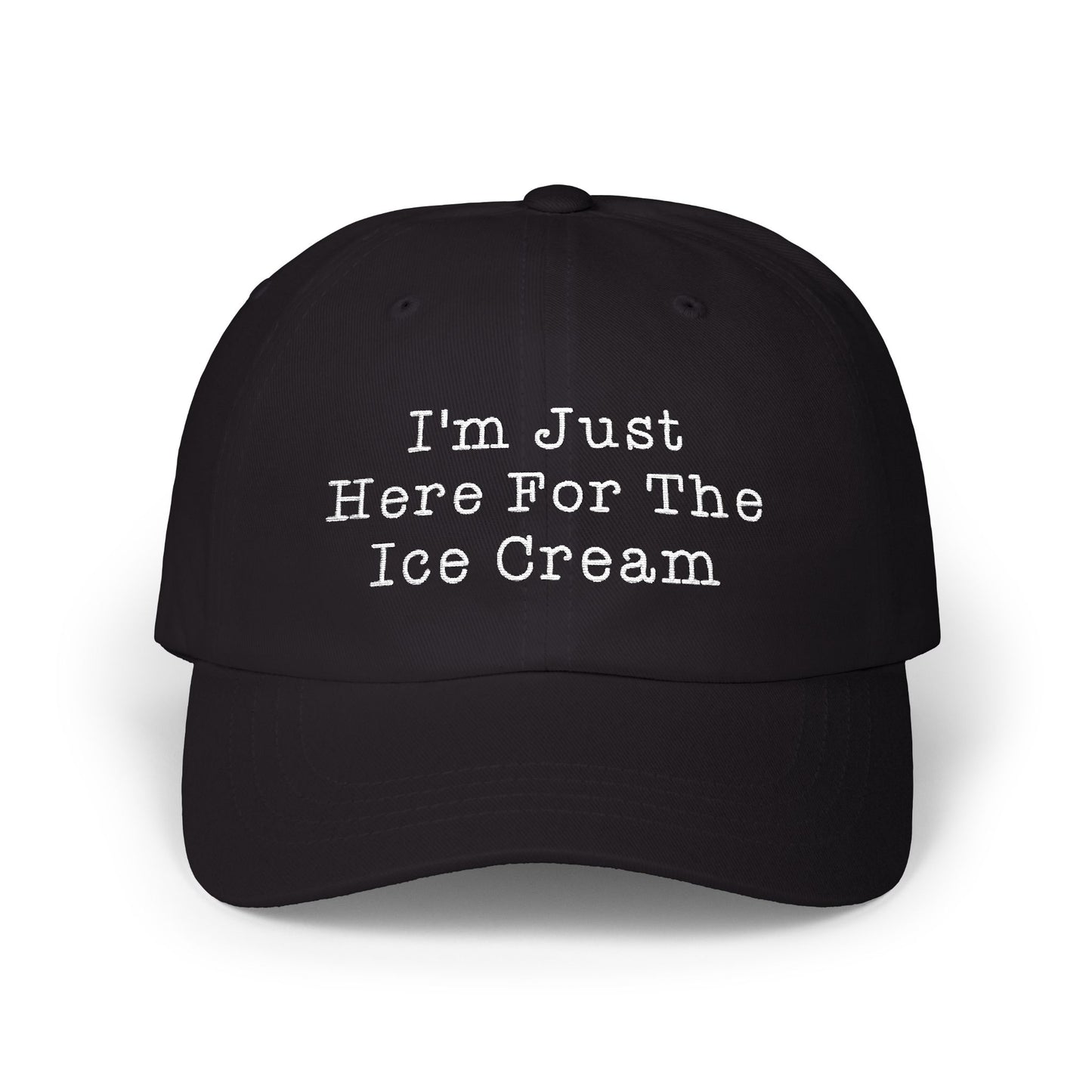 I'm Just Here For The Ice Cream Embroidered Dad Hat