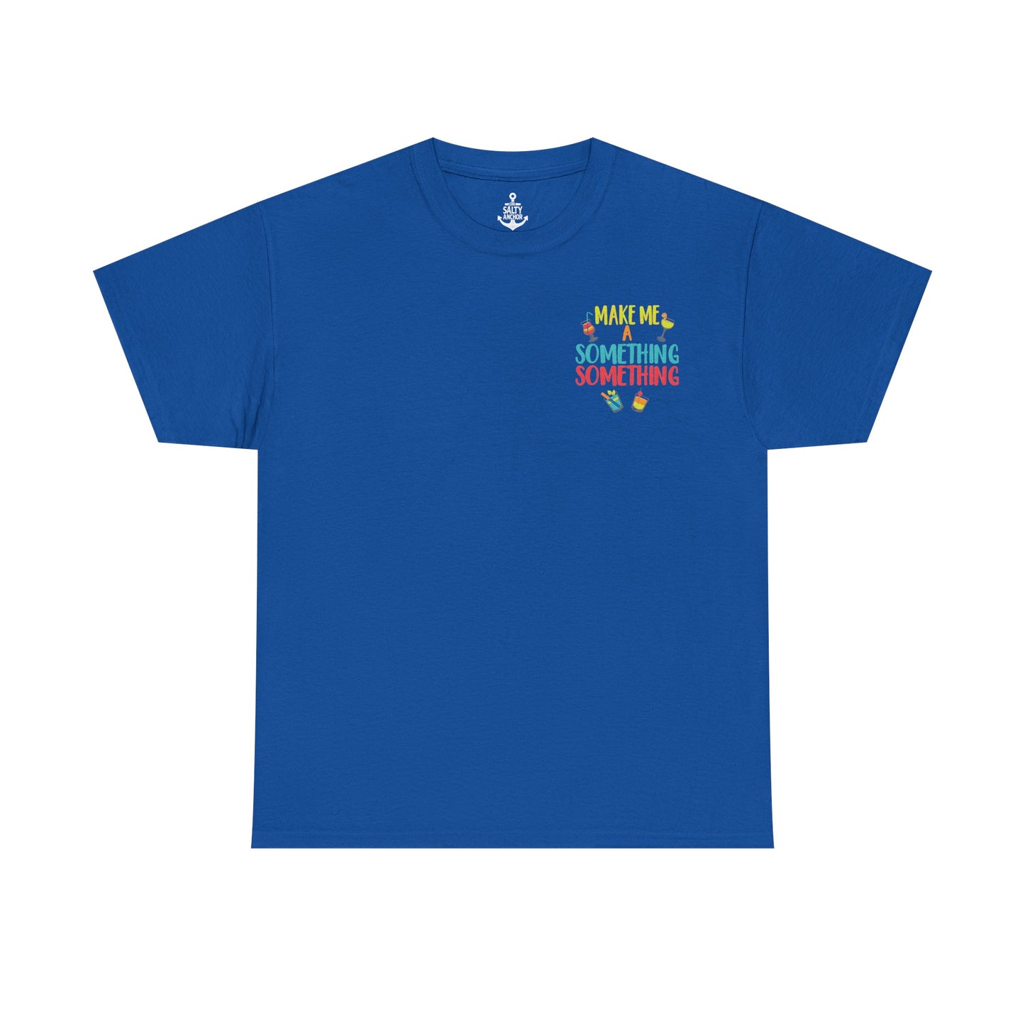 Cocktail Tee — "Make Me a Something Something" Summer Drink Graphic Shirt