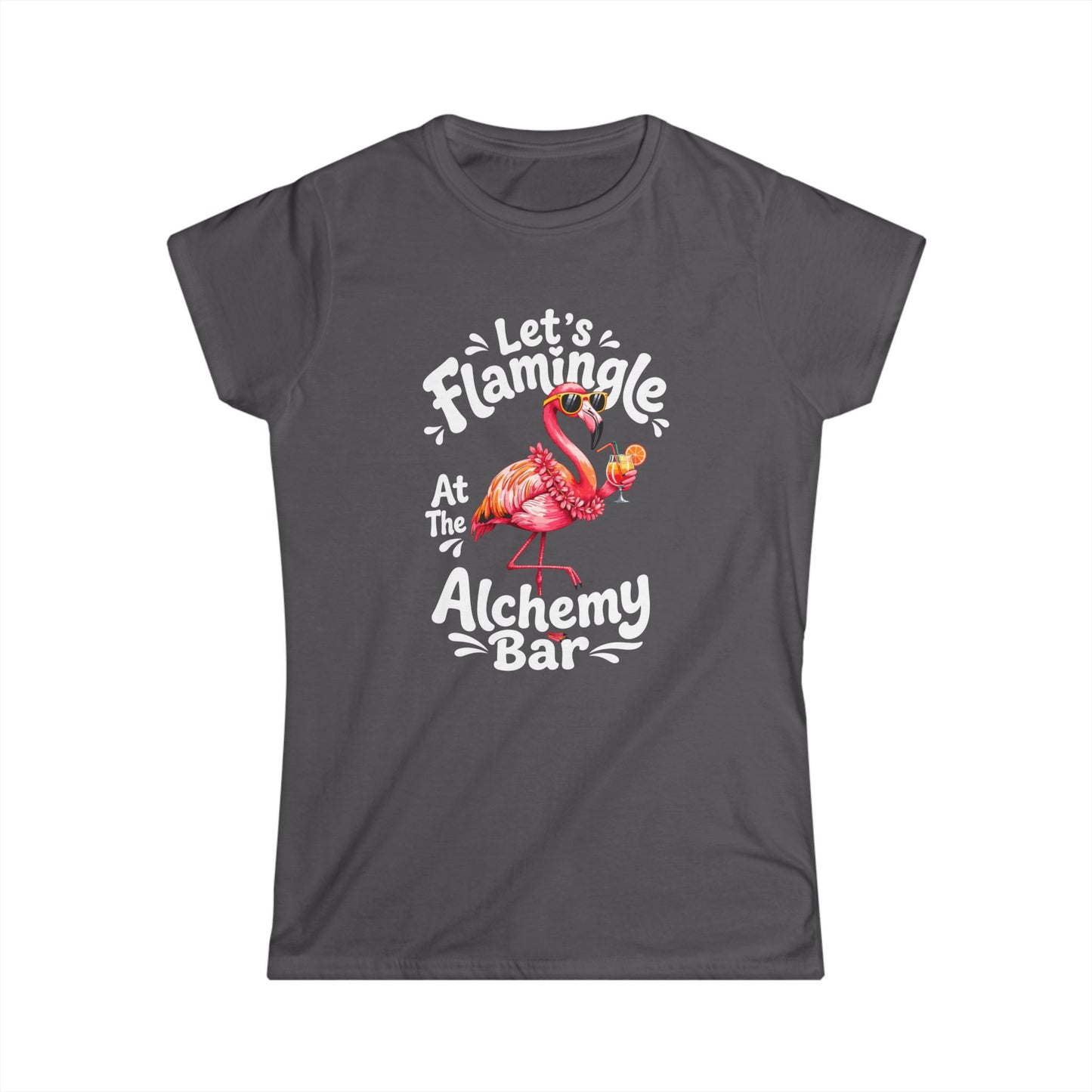Let's Flamingle At The Alchemy Bar Women's Black Softsyle Tee