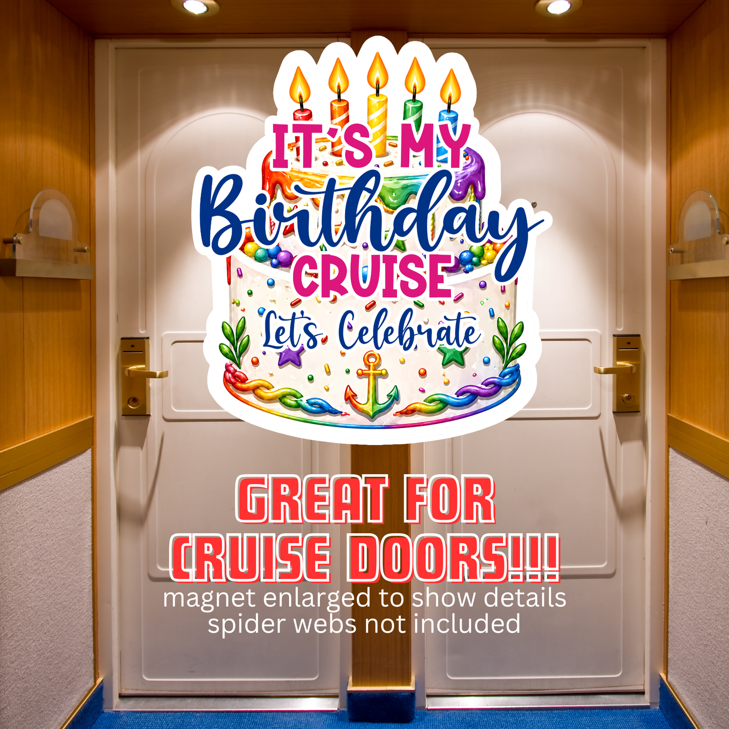 It's My Birthday Cruise Door Magnet
