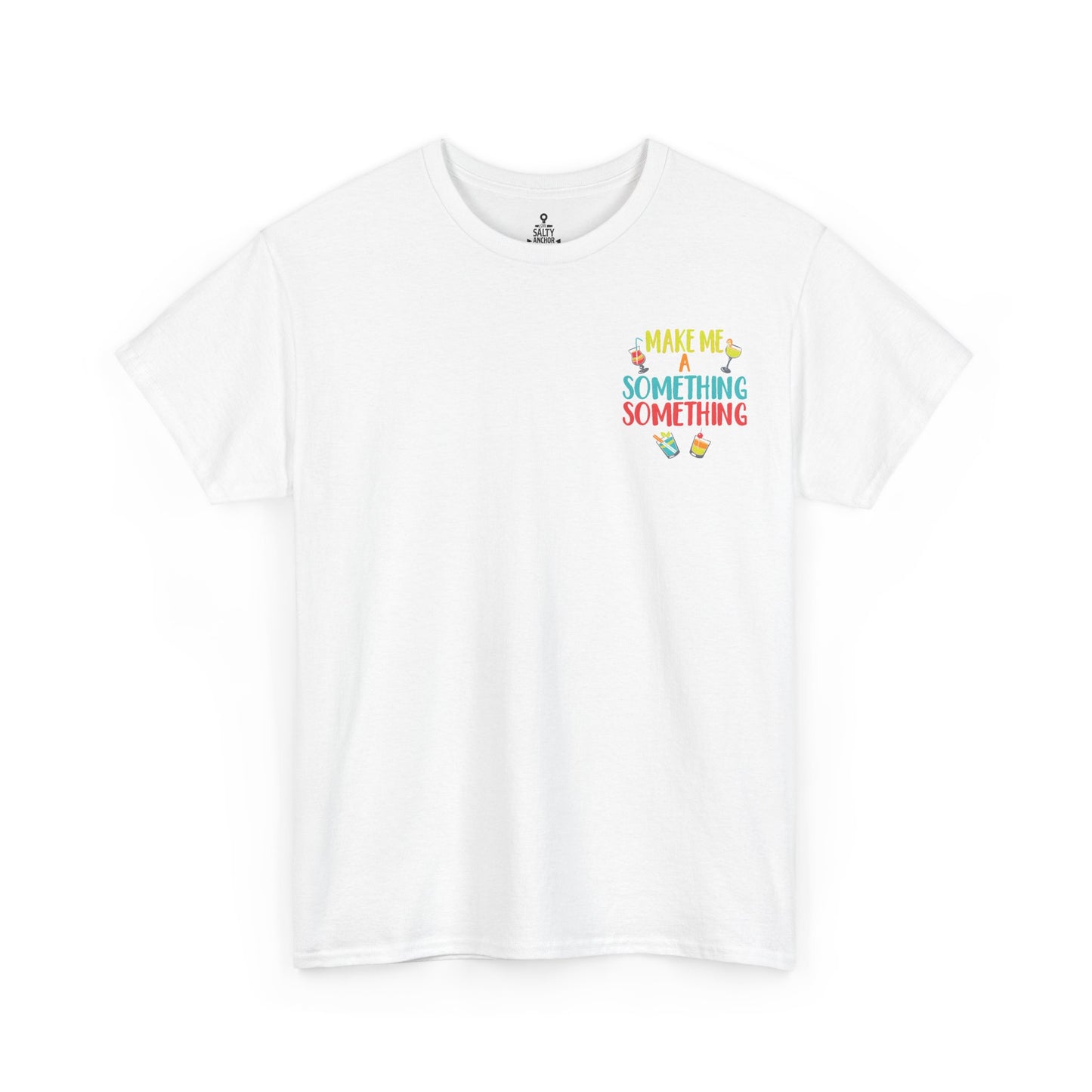 Cocktail Tee — "Make Me a Something Something" Summer Drink Graphic Shirt