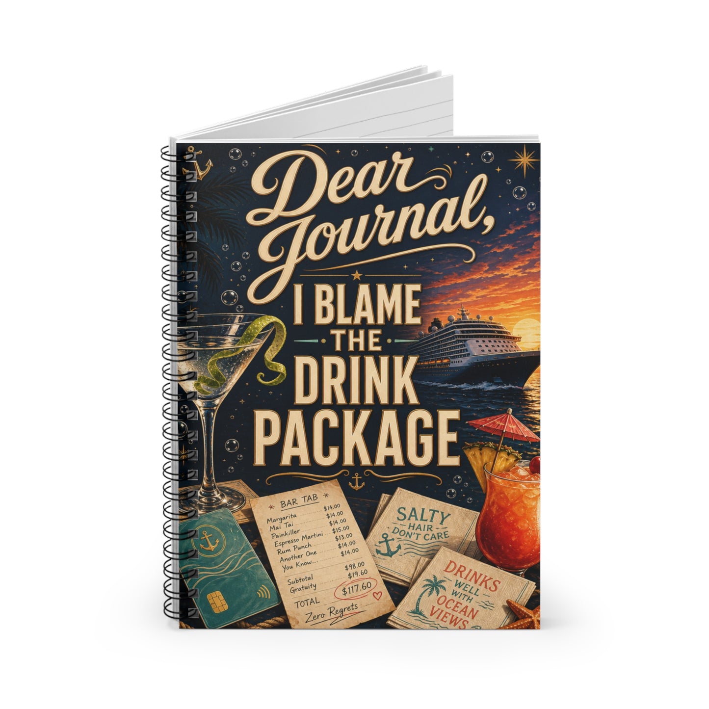 Dear Journal, I Blame the Drink Package Travel Spiral Journal