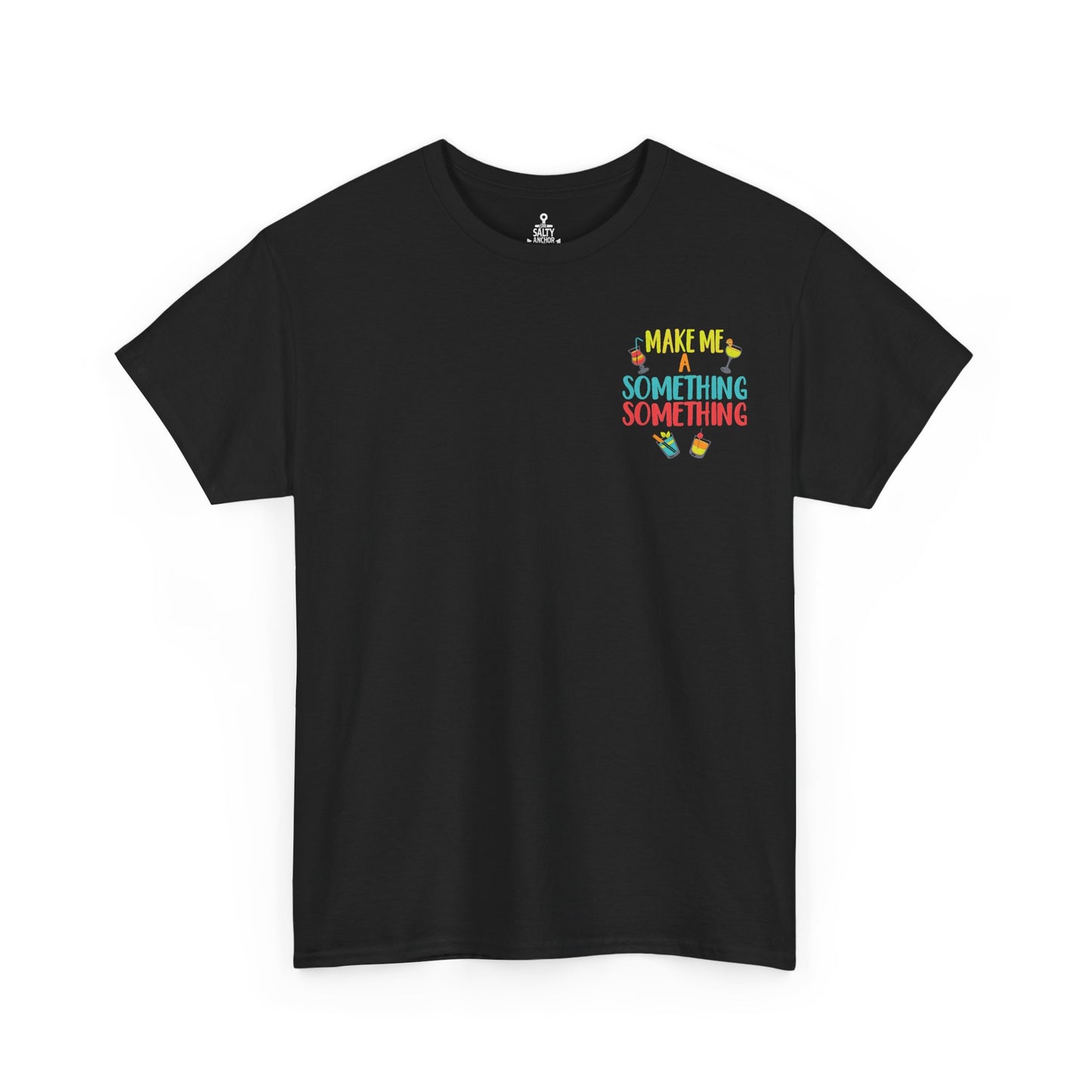 Cocktail Tee — "Make Me a Something Something" Summer Drink Graphic Shirt