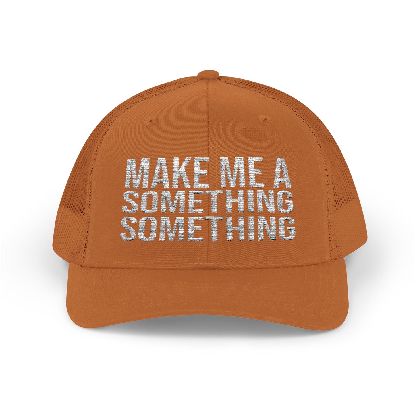 Make Me A Something Something ABDS Snapback Trucker Cap