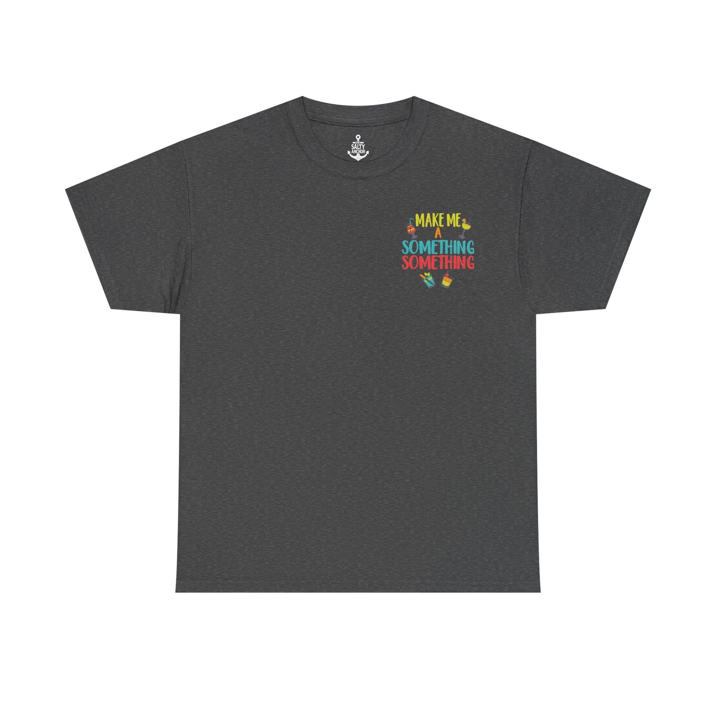 Cocktail Tee — "Make Me a Something Something" Summer Drink Graphic Shirt