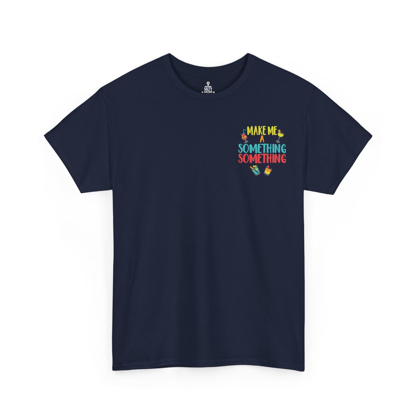 Cocktail Tee — "Make Me a Something Something" Summer Drink Graphic Shirt