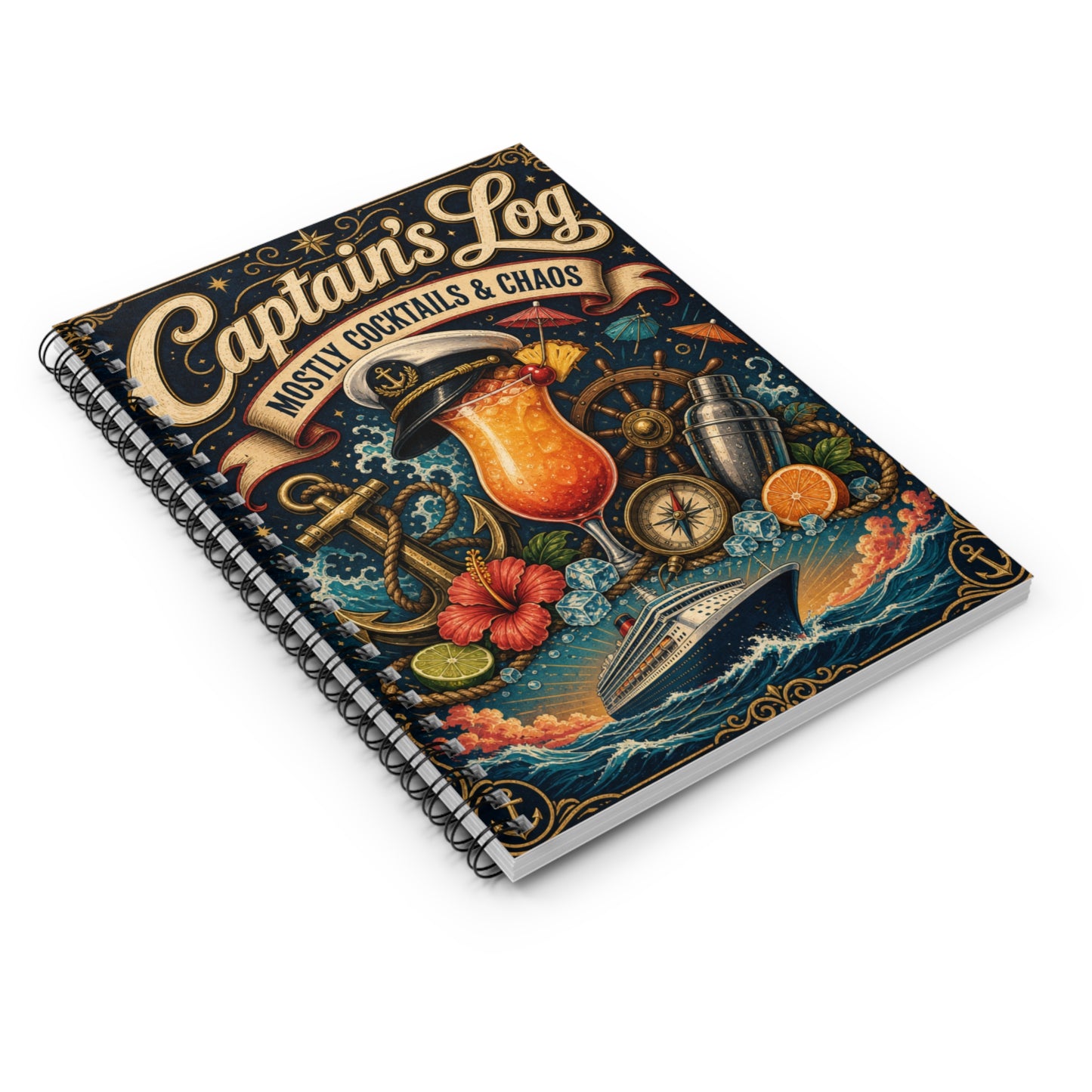 Captain's Log Mostly Cocktails & Chaos Nautical Spiral Cruise Journal
