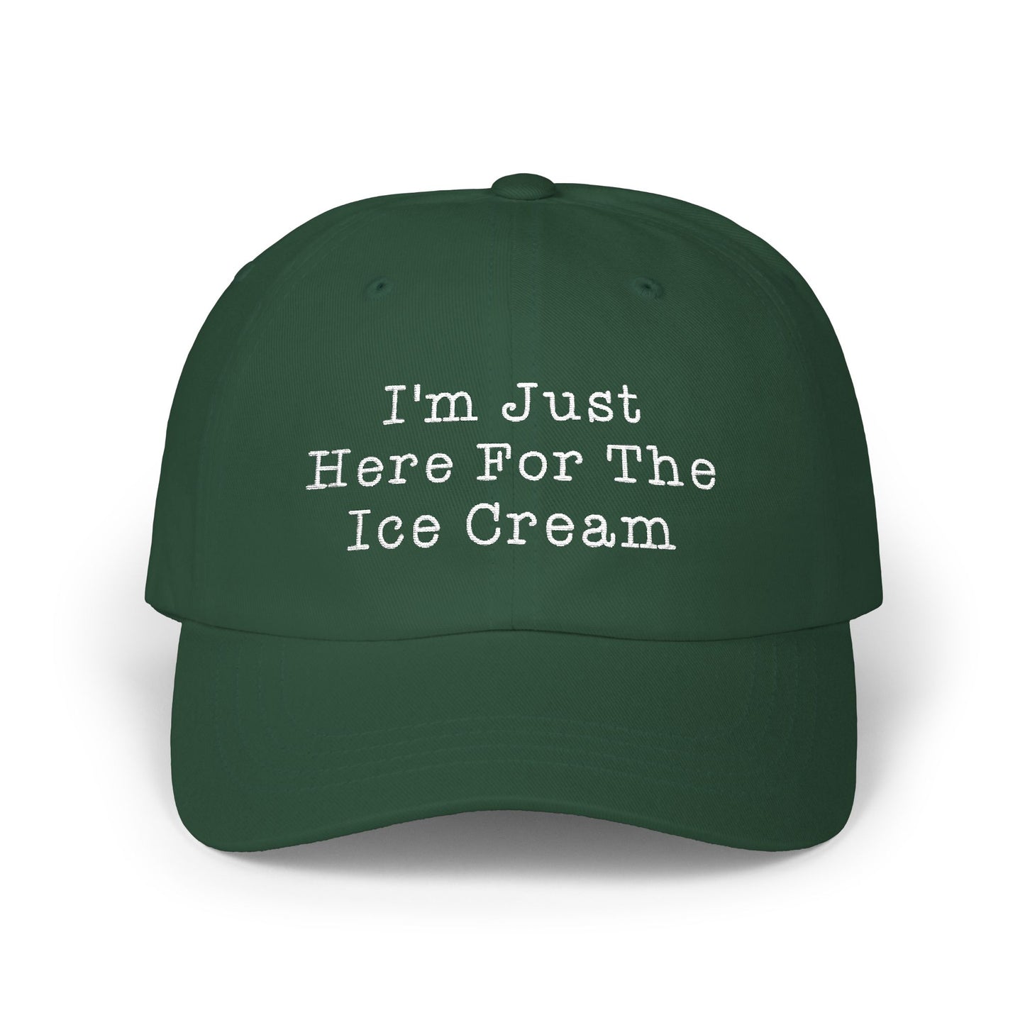 I'm Just Here For The Ice Cream Embroidered Dad Hat