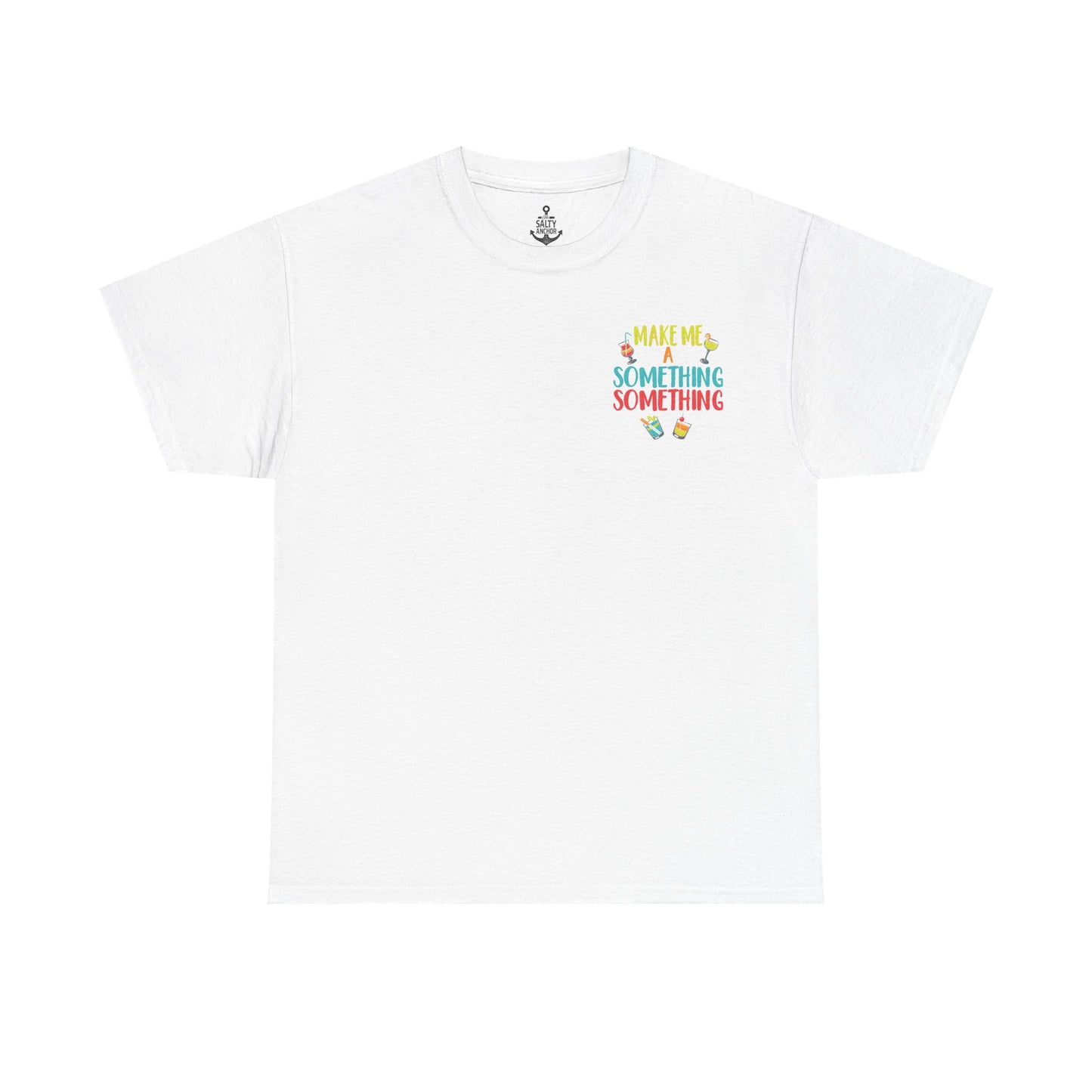 Cocktail Tee — "Make Me a Something Something" Summer Drink Graphic Shirt