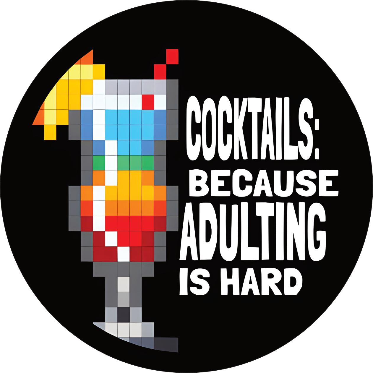 Cocktails: Because Adulting Is Hard Coaster