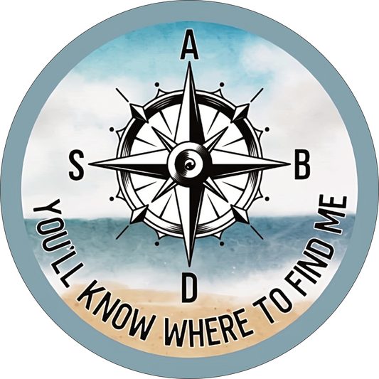 You'll Know Where To Find me Coaster