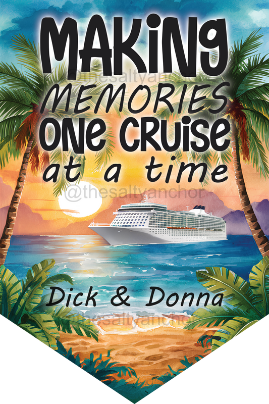 Making Memories One Cruise At A Time - Cruise Door Flag
