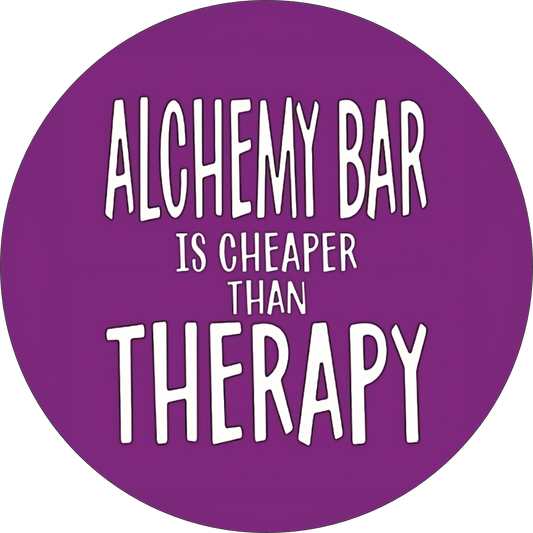 Alchemy Bar Is Cheaper Than Therapy Coaster