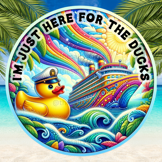 I'm Just Here For The Ducks Cruise Magnet