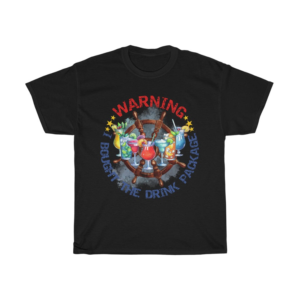 Warning I Bought the Drink Package Unisex Heavy Cotton Tee - The Salty Anchor